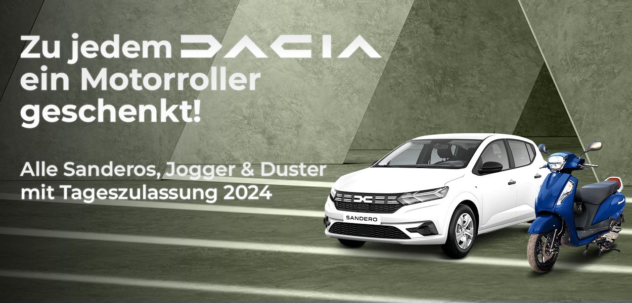 Jetzt Dacia fahren und Motorroller geschenkt sichern