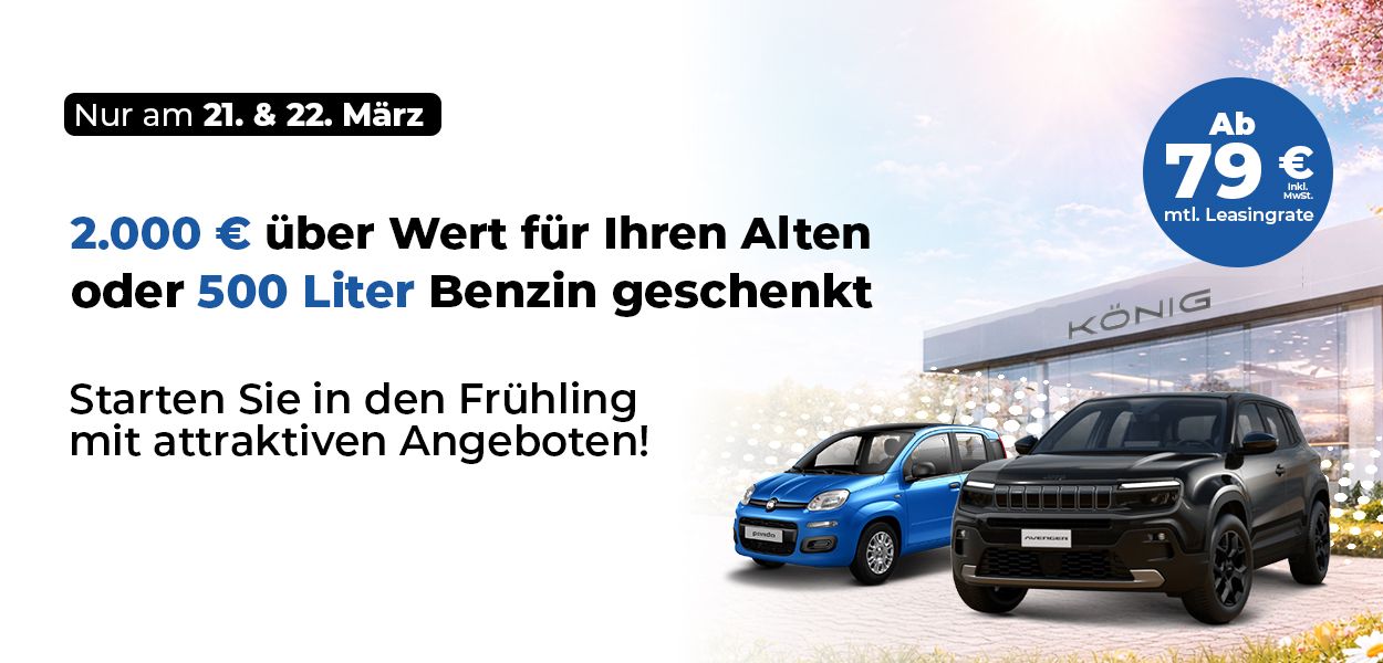 Frühlingserwachen – 2.000 € garantiert für Ihren Alten oder 500 Liter Benzin geschenkt!
