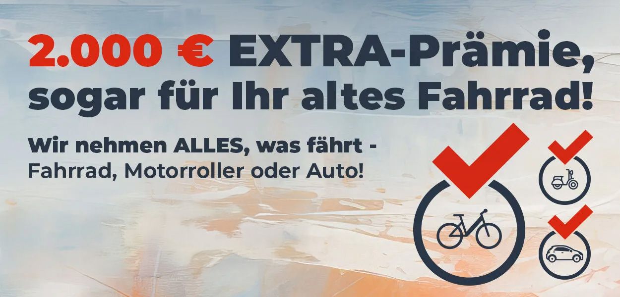 2.000 € EXTRA für Ihr altes Fahrzeug – egal, was es ist!