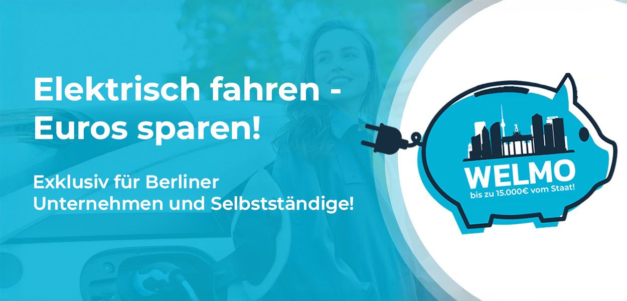Jetzt Fördergelder sichern: WELMO – Wirtschaftsnahe Elektromobilität