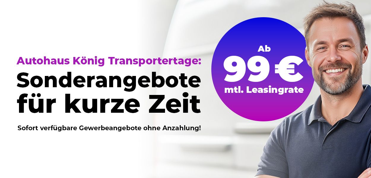 Transportertage bei Autohaus König – Ihr Vorteil für Business & Handwerk