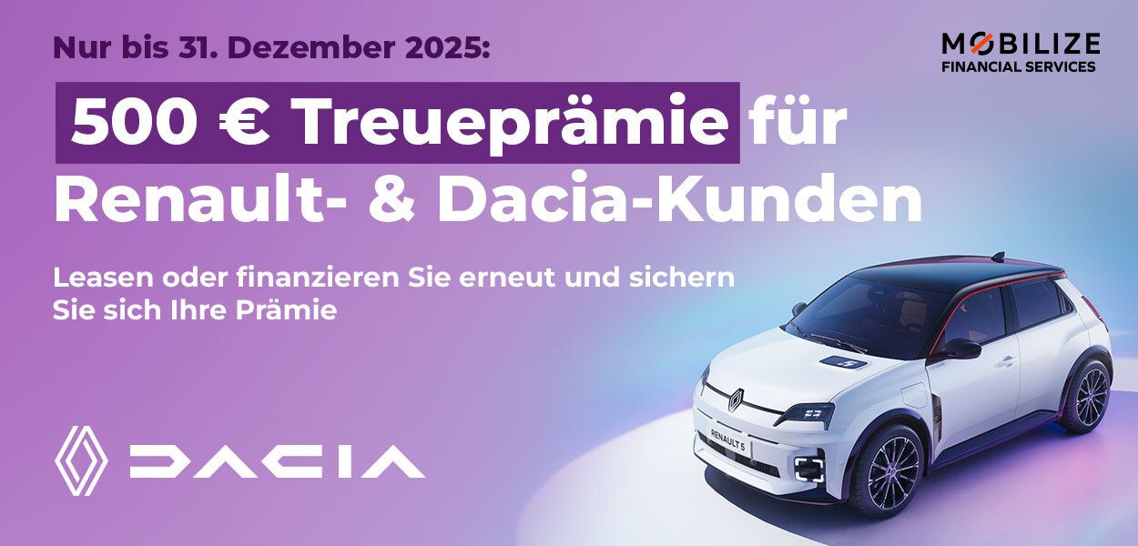 Ihre Treue wird belohnt – 500 € Prämie für Renault-und Dacia-Kunden