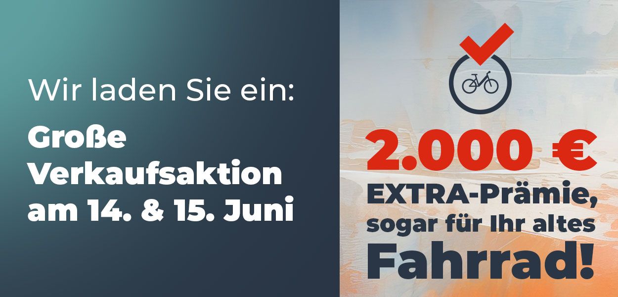 2.000 € EXTRA-Prämie! Sogar für Ihr altes Fahrrad!