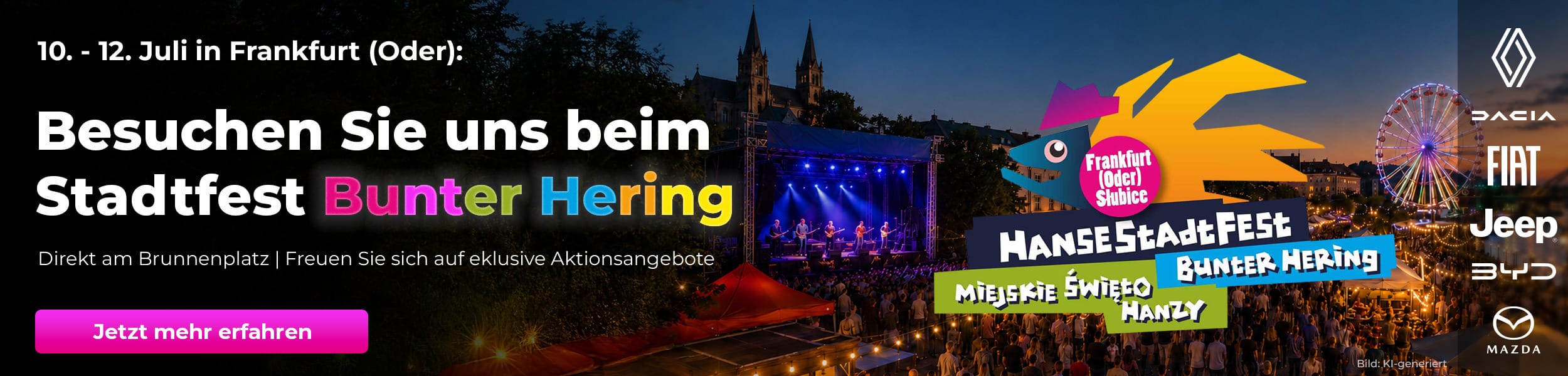 Werbegrafik zum HanseStadtFest „Bunter Hering“ in Frankfurt (Oder) vom 10. bis 12. Juli. Vor einer Festivalbühne wird zum Besuch des Autohaus-König-Standes am Brunnenplatz eingeladen. Logos von Renault, Dacia, Fiat, Jeep, BYD und Mazda sind eingebunden.